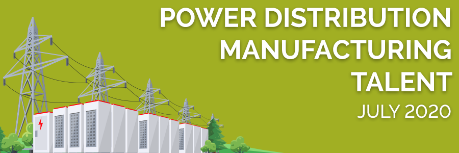 Power Distribution Manufacturing Talent